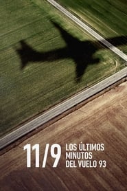 9/11: Los últimos minutos del vuelo 93 (2021)