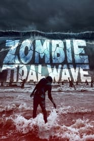 Zombie Tidal Wave постер