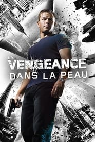 La Vengeance dans la peau Streaming