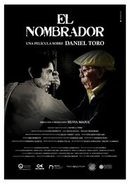 Poster El nombrador, una película sobre Daniel Toro 2021