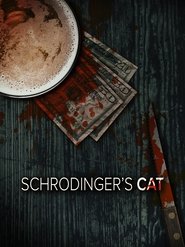 Schrodinger’s Cat (2018)