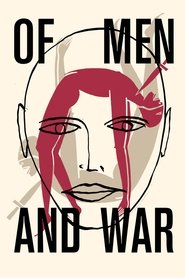 Of Men and War (2014) Of Men and War (2014)