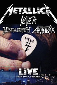 Megadeth - The Big Four - Live from Sofia, Bulgaria