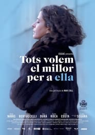 Tots volem el millor per a ella (2013)