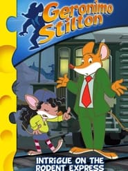 Poster Geronimo Stilton: Intrigue on the Rodent Express