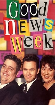 Poster Good News Week - Season 5 Episode 11 : 13 May 2000 2011