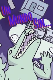 Un mundo sin... s02 e05