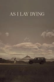 watch As I lay dying now