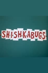 Shishkabugs постер