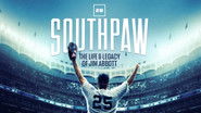 Southpaw – The Life and Legacy of Jim Abbott