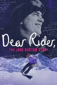 Dear Rider: The Jake Burton Story постер