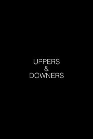 Se Uppers and Downers film gratis Uppers and Downers film gratis Online