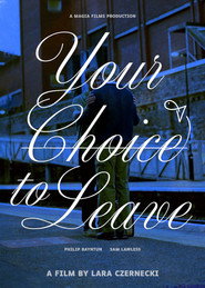 Your Choice to Leave