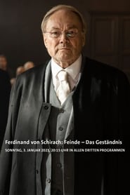مشاهدة فيلم Ferdinand von Schirach: Feinde – Das Geständnis 2021 مترجم أون لاين بجودة عالية