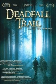 Deadfall Trail (2009) Deadfall Trail (2009) HD