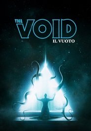 The Void - Il vuoto 2016 Film Completo in Italiano Gratis