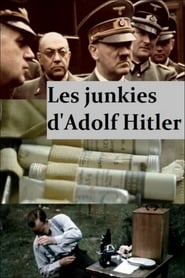 Les junkies d'Adolf Hitler streaming