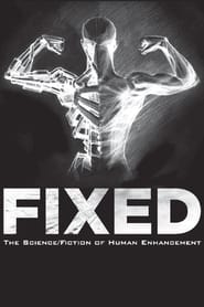 Poster Fixed: The Science/Fiction of Human Enhancement