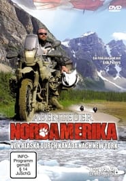 Poster Abenteuer Nordamerika – 28.000 Kilometer von Kanada durch Alaska nach New York