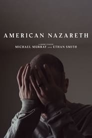 American Nazareth 2022 Ingyenes teljes film magyarul