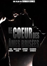 Le coeur des âmes brisées) Le coeur des âmes brisées ()