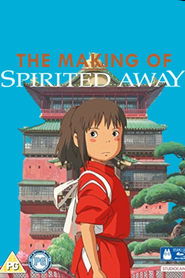 The Making of Spirited Away