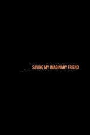 Saving My Imaginary Friend (2021)