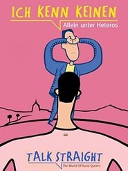 Poster Talk Straight: The World of Rural Queers 2003