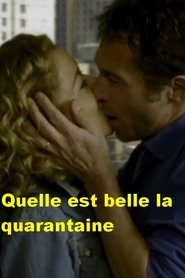 Poster Qu'elle est belle la quarantaine 2003
