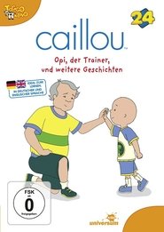 Poster Caillou 24 - Opi, der Trainer und weitere Geschichten 2012