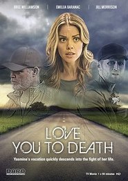 Full Cast of Love You to Death