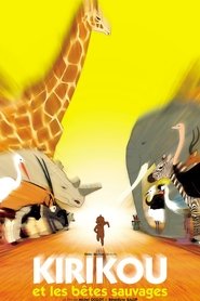 Kirikou et les bêtes sauvages Kirikou et les bêtes sauvages