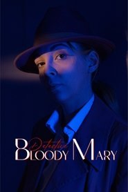 Detective Bloody Mary (2022)