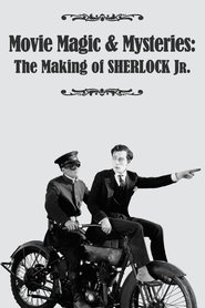 Movie Magic & Mysteries: The Making of Sherlock Jr. (2010)