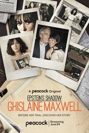 Epstein’s Shadow: Ghislaine Maxwell