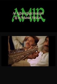 Poster Amir: An Afghan Refugee Musician's Life in Peshawar, Pakistan 1985