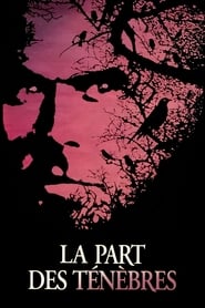 Voir La part des ténèbres en streaming vf gratuit sur streamizseries.net site special Films streaming