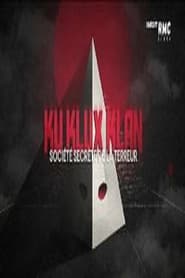 Poster Ku Klux Klan, société secrète de la terreur