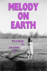Poster Melody on Earth 2018