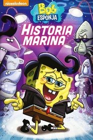 Bob Esponja: Historia Marina Bob Esponja: Historia Marina