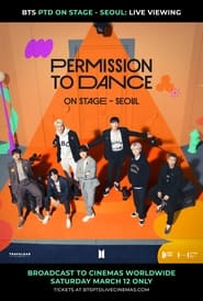 مشاهدة فيلم BTS Permission to Dance On Stage – Seoul: Live Viewing 2022 مترجم أون لاين بجودة عالية