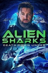 Alien Sharks: Death Down Under (2025)