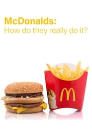 McDonalds: How Do They Really Do It? (2022)