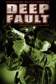 Poster Operation Delta Force 4: Deep Fault 1999