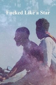 Poster Fucked Like a Star 2018