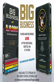 Big Business: Live At The Crocodile, Seattle, WA 2/19/2005 (2021)