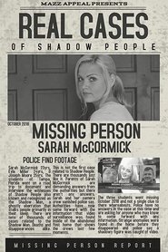 Real Cases of Shadow People The Sarah McCormick Story постер