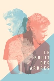 Poster Le bruit des arbres