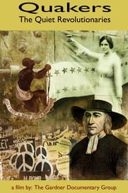 Quakers: The Quiet Revolutionaries streaming