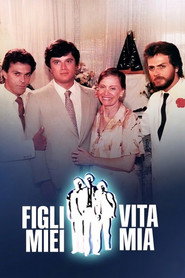 Figli miei, vita mia